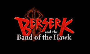 The first 30 berserk and the band of the hawk. Berserk And The Band Of The Hawk Review Hundred Thousand Man Slayer