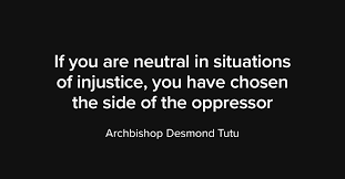 Virgin Unite If You Are Neutral In Situations Of Injustice You Have Chosen The Side Of The Oppressor Archbishop Desmond Tutu We Stand In Solidarity Against Racism And For Racial