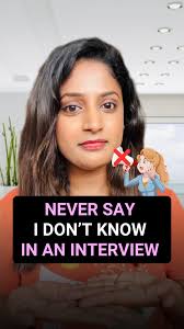 If you answer an interview question with “I don’t know,” you’re basically  forfeiting the position to someone who can give basically any other answer.  , Prepare ahead of time by practicing your answers ...