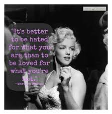 It S Better To Be Hated Quote Marilyn Monroe Quotes Monroe Quotes Marilyn Quotes