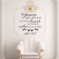 My peace i give unto you. My Peace I Give Unto You Let Not Your Heart Be Troubled Neither Let It Be Afraid John 14 27 Decal 36 Inches Walmart Com Walmart Com