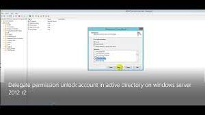 Assign the new permission level to users on documents. Delegate Permission Unlock Account In Active Directory On Windows Server 2012 R2 Easytuto