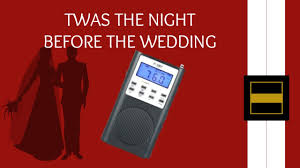 Twas the night b21 and b22 released. Twas The Night Before The Wedding Youtube