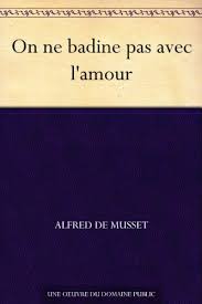 On Ne Badine Pas Avec L Amour Ebook Alfred De Musset Amazon Fr Boutique Kindle Livre Numerique Livre Telechargement