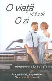 O viata si inca o zi pdf. O Viata Si Inca O Zi By Alexandru Mihai Gulie