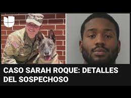 What is known about the suspect in the murder of Hispanic Sergeant Sarah  Roque