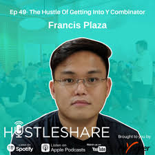 francis plaza — Hustleshare Podcast Episodes — Hustleshare Podcast