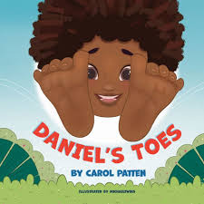 Daniel's Toes by Carol Patten, Alegria Michael, Paperback