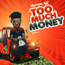 Kick out is a strong term. Too Much Money Single By Victor Ad Spotify