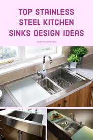 Stainless steel kitchen sink cabinet design. 35 Top Stainless Steel Kitchen Sinks Design Ideas You Need To Have Sink Design Kitchen Sink Design Stainless Steel Kitchen Sink