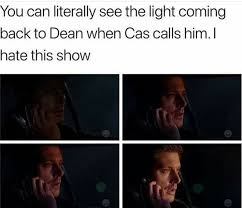 Because Cas Coming Back Is His Win Supernatural Destiel Destiel Supernatural Memes