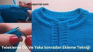 kazak yada yeleklerde on ve yakayi sonradan ekleme tekniginin yapilisinin gosterildigi videoyu sizler icin videolu olarak pay baby knitting patterns orgu yelek