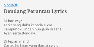 Danauku hijau yang aman damai selalu. Dendang Perantau Lyrics By P Ramlee Di Hari Raya Terkenang