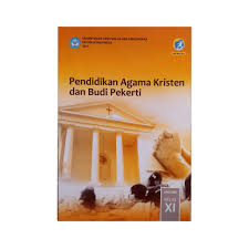Pembahasan soal dan kunci jawaban buku tematik matematika pendidikan agama islam dan budi pekerti dan pjok. Buku Pendidikan Agama Kristen Dan Budi Pekerti Smk A Kelas Xi Shopee Indonesia