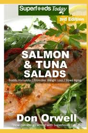 How about a handful of almonds? Salmon Tuna Salads Over 50 Quick Easy Gluten Free Low Cholesterol Whole Foods Recipes Full Of Antioxidants Phytochemicals Paperback A Room Of One S Own Books Gifts