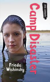 Camp Disaster eBook by Frieda Wishinsky