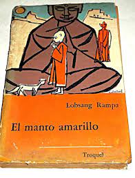 El Manto Amarillo Lobsang Rampa Book Worth Reading Books Worth Reading