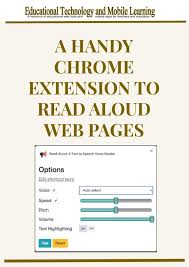 A Handy Chrome Extension To Read Aloud Web Pages In 2020 Read Aloud Educational Technology Tools Apps For Teachers