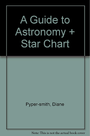 A Guide To Astronomy Text Star Chart Pyper Smith Diane