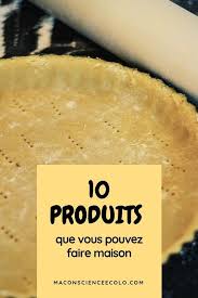 10 Produits Industriels A Remplacer Par Le Fait Maison Ma Conscience Ecolo Recettes De Cuisine Fait Maison Recette