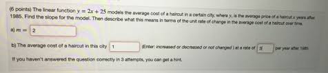 Shave your sides and gradually. Solved 6 Points The Linear Function Y 2x 25 Models Chegg Com
