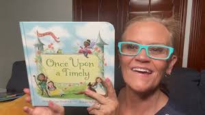 Once Upon a Timely by Lynn Parrish Sutton & illustrated by Faith Pray