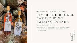 Riverside Buckel Family Wine Pairing Dinner