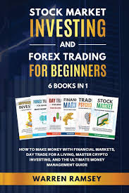 Bring your club to amazon book clubs, start a new book club and invite your friends to join. Stock Market Investing And Forex Trading For Beginners 6 Books In 1 How To Make Money With Financial Markets Day Trade For A Living Master Crypto Investing And The Ultimate Money Management