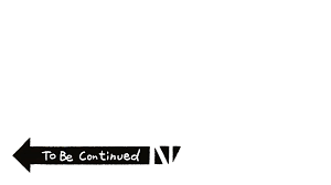 To Be Continued Meme Png Image Meme Background Memes Adventure Meme