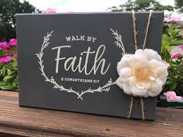 Walk By Faith Decor Etsy Chalk Creations Faith Sign Walk By Faith
