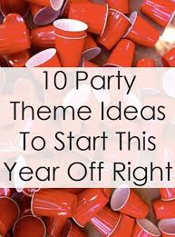 There are so many party themes to try! 10 Party Theme Ideas To Start This Year Off Right Society19 Sorority Party Themes College Party Theme Drinking Party Themes