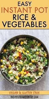 Really Easy Instant Pot Rice And Vegetables Instant Pot Dinner Recipes Comfort Food Recipes Dinners Easy Instant Pot Recipes