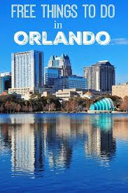 Free Things To Do In Orlando This Is The Ultimate Guide Of Free Things To Do In Orlando Fl Free Things To Do Family Travel Destinations Florida Travel