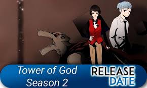 Tower of god season 2 anime trailer. Tower Of God Season 2 New Season Release Date Anime