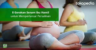 Persalinan merupakan hal yang sangat ditunggu oleh ibu hamil karena pada hari berbahagia itu adalah pertama kalinya ibu akan. 8 Gerakan Senam Ibu Hamil Untuk Memperlancar Persalinan
