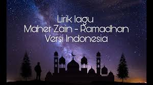Langsung saja, berikut lirik lagu ramadhan dari maher chorus: Lirik Lagu Maher Zain Ramadhan Versi Indonesia Youtube