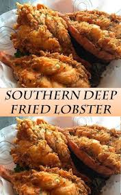 The Best Southern Deep Fried Lobster Food And Drink Lobster Dishes Fried Lobster Lobster Recipes