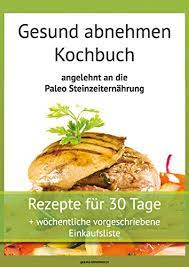 Wer bei all den grünen smoothies mal wieder eine optische abwechslung braucht, aber nicht auf die pürierte. Gratis Gesund Abnehmen Kochbuch Angelehnt An Die Paleo Steinzeiternahrung Pdf Download Zlatkoivan