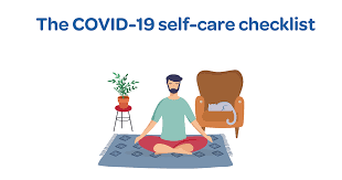 Need help in the us? The Covid 19 Self Care Checklist Your Health In Mind