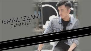 23 august music ismail izzani demi kita. Download Demi Kita Ismail Izzani Korean Mv Lirik Mp4 Mp3 3gp Naijagreenmovies Fzmovies Netnaija