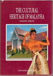 One example of which malaysia's immigrant populations have contributed to the nation's culture as a whole is in the history of chinese immigrants. The Cultural Heritage Of Malaysia By Yahaya Ismail First Edition 1989 From The Penang Bookshelf Sku Ml3787