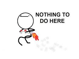 Nothing To Do Here Template Jpg Scaled500 Jpg 500 375 Memes Jw Jokes Edgy Memes