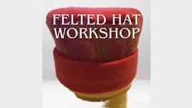 Felted Hat workshop