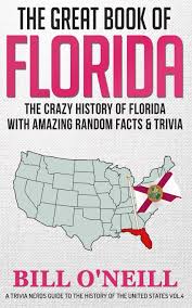 No matter how simple the math problem is, just seeing numbers and equations could send many people running for the hills. The Great Book Of Florida The Crazy History Of Florida With Amazing Random Facts Trivia A Trivia Nerds Guide To The History Of The United States O Neill Bill 9781725726567 Amazon Com Books