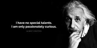 I have no special talents. Parentfootprint On Twitter I Have No Special Talents I Am Only Passionately Curious Einstein Quote Motivate Https T Co Wyaybkygbk Twitter