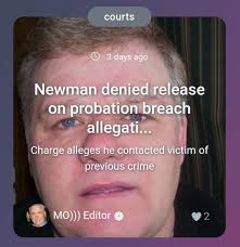 Lower Derby man denied bail. Daryl Newman remanded in charge he contacted  assault victim  https://www.miramichionline.com/posts/newman-denied-release-on-probation-breach-allegations