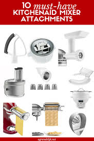 10 Must Have Kitchenaid Mixer Attachments Read This First Kitchen Aid Mixer Kitchen Aid Kitchen Aid Mixer Attachments