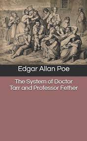 The System Of Doctor Tarr And Professor Fether In Paperback By Edgar Allan Poe