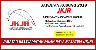 Jkjr sebagai peneraju advokasi keselamatan jalan raya bagi meningkatkan kesedaran keselamatan jalan raya serta mengurangkan kadar kematian dan kecederaan akibat kemalangan jalan raya. Jawatan Kosong Jabatan Keselamatan Jalan Raya Jkjr Pembantu Tadbir