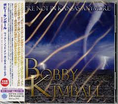 We re not in kansas anymore. Bobby Kimball We Re Not In Kansas Anymore 2016 Cd Discogs